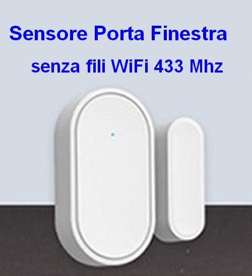 Sensore Porta o Finestra Wifi senza fili